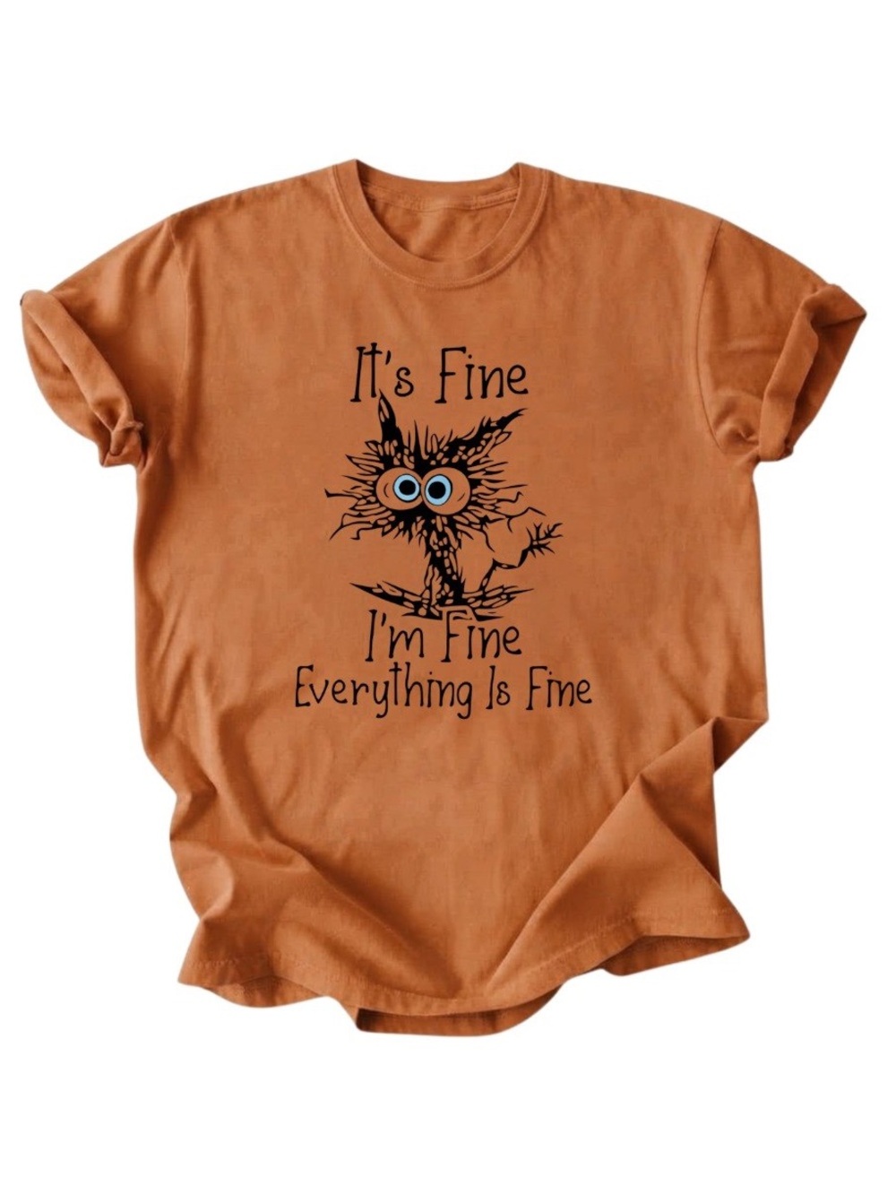 Funny Cat Meme Sarcastic Graphic Cotton Gildan T-Shirt Burnt Orange Tee